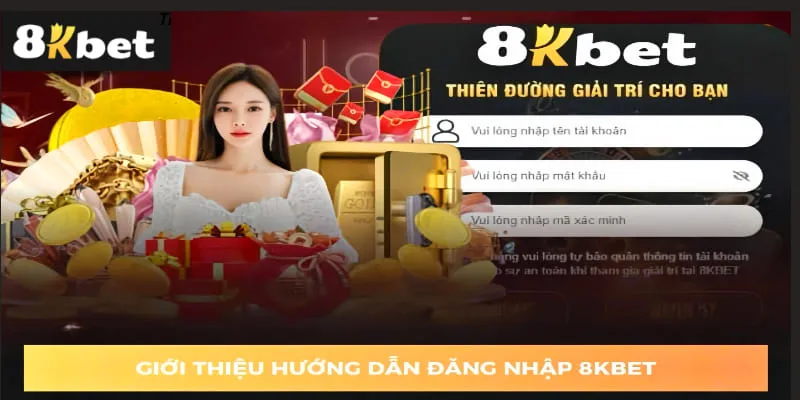 Các bước đăng nhập 8kbet